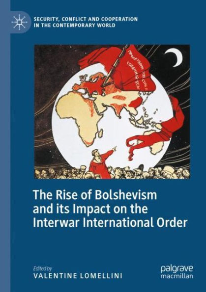 the Rise of Bolshevism and its Impact on Interwar International Order