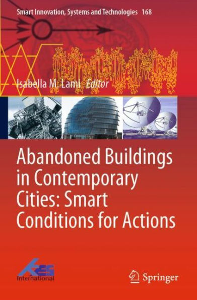 Abandoned Buildings in Contemporary Cities: Smart Conditions for Actions