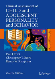 Title: Clinical Assessment of Child and Adolescent Personality and Behavior, Author: Paul J. Frick