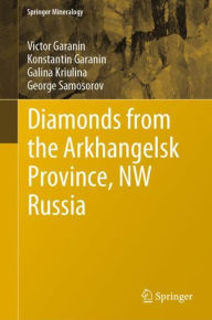 Title: Diamonds from the Arkhangelsk Province, NW Russia, Author: Victor Garanin