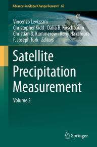 Title: Satellite Precipitation Measurement: Volume 2, Author: Vincenzo Levizzani