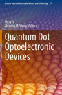 Quantum Dot Optoelectronic Devices