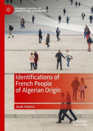 Title: Identifications of French People of Algerian Origin, Author: Jacek Kubera