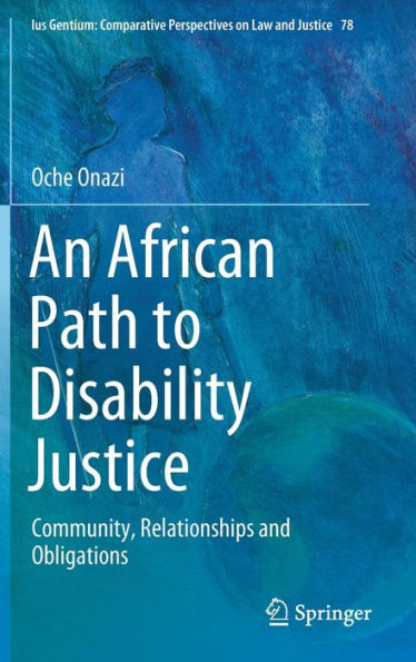 An African Path to Disability Justice: Community, Relationships and Obligations