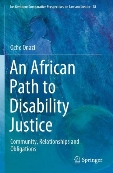 An African Path to Disability Justice: Community, Relationships and Obligations