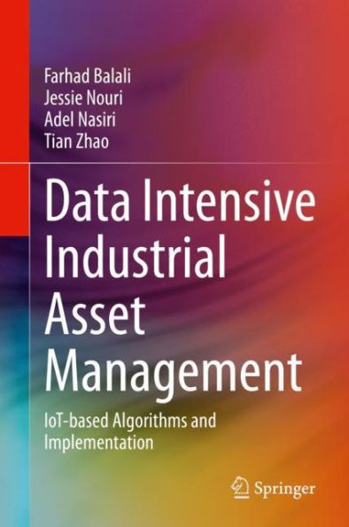 Data Intensive Industrial Asset Management: IoT-based Algorithms and Implementation