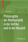 Philosophie der Mathematik in der Antike und in der Neuzeit