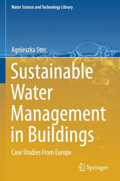 Sustainable Water Management in Buildings: Case Studies From Europe