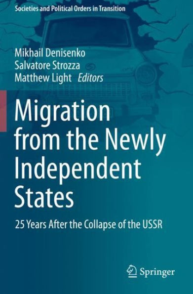 Migration from the Newly Independent States: 25 Years After Collapse of USSR