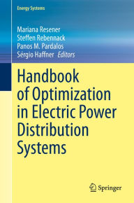Title: Handbook of Optimization in Electric Power Distribution Systems, Author: Mariana Resener