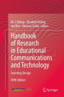 Handbook of Research in Educational Communications and Technology: Learning Design / Edition 5