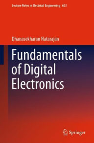 Title: Fundamentals of Digital Electronics, Author: Dhanasekharan Natarajan