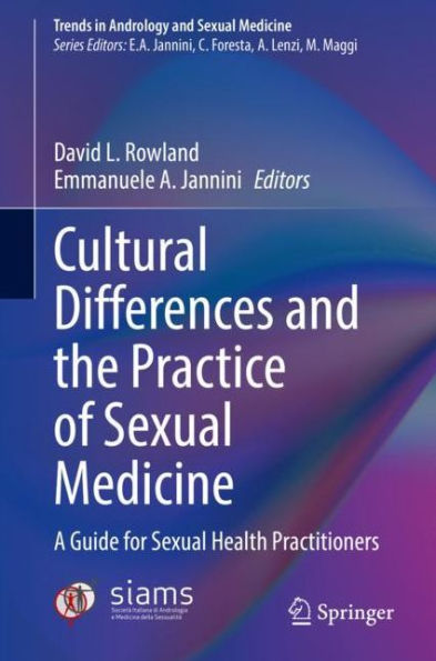 Cultural Differences and the Practice of Sexual Medicine: A Guide for Sexual Health Practitioners