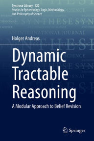 Title: Dynamic Tractable Reasoning: A Modular Approach to Belief Revision, Author: Holger Andreas