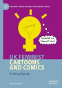 UK Feminist Cartoons and Comics: A Critical Survey