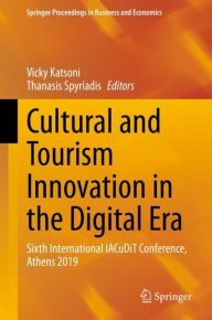 Title: Cultural and Tourism Innovation in the Digital Era: Sixth International IACuDiT Conference, Athens 2019, Author: Vicky Katsoni