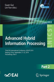 Title: Advanced Hybrid Information Processing: Third EAI International Conference, ADHIP 2019, Nanjing, China, September 21-22, 2019, Proceedings, Part II, Author: Guan Gui