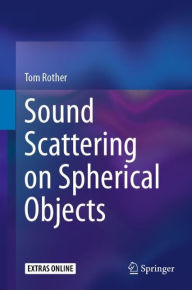 Title: Sound Scattering on Spherical Objects, Author: Tom Rother