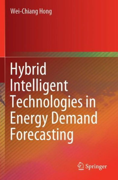 Hybrid Intelligent Technologies in Energy Demand Forecasting