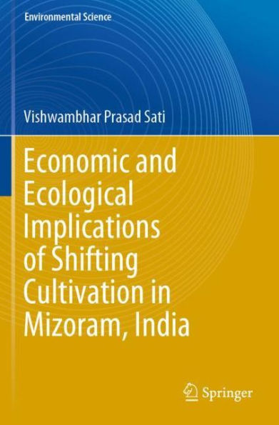 Economic and Ecological Implications of Shifting Cultivation Mizoram, India