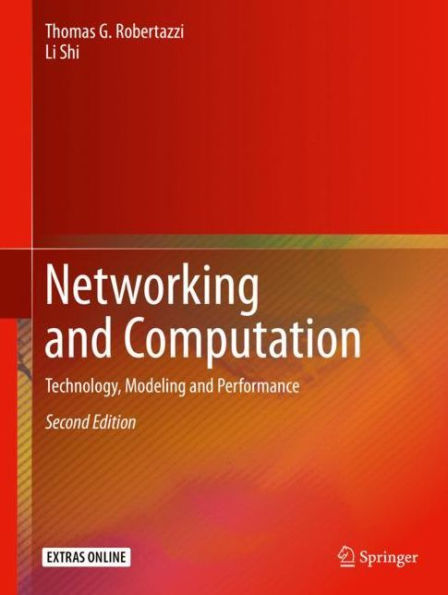 Networking and Computation: Technology, Modeling and Performance / Edition 2