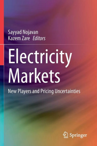 Electricity Markets: New Players and Pricing Uncertainties