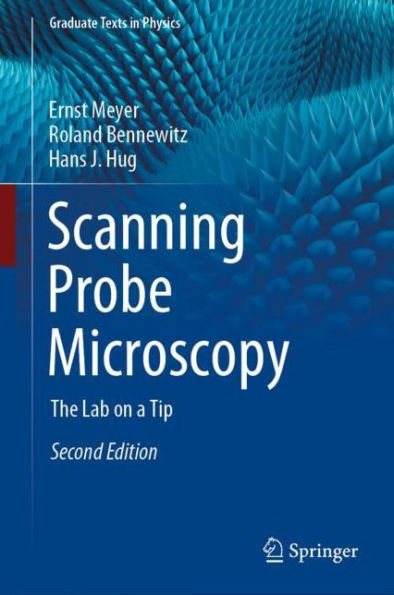 Scanning Probe Microscopy: The Lab on a Tip / Edition 2