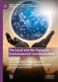 Title: The Local and the Digital in Environmental Communication, Author: Joana Díaz-Pont