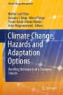 Climate Change, Hazards and Adaptation Options: Handling the Impacts of a Changing Climate