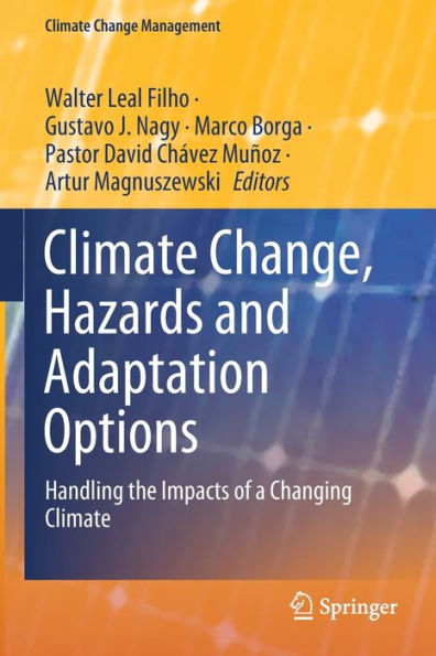 Climate Change, Hazards and Adaptation Options: Handling the Impacts of a Changing