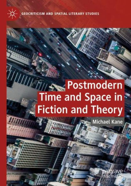 Postmodern Time and Space Fiction Theory