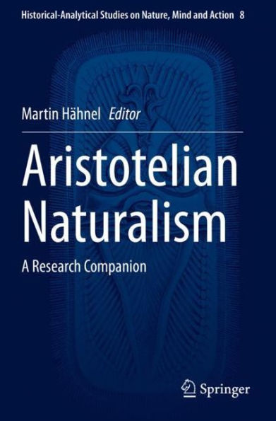 aristotelian naturalism a research companion