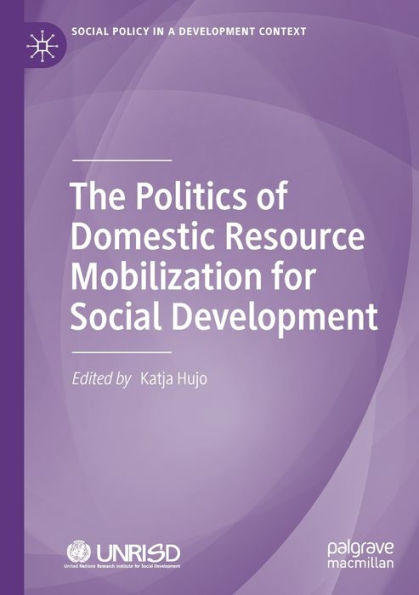 The Politics of Domestic Resource Mobilization for Social Development