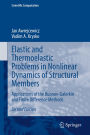 Elastic and Thermoelastic Problems in Nonlinear Dynamics of Structural Members: Applications of the Bubnov-Galerkin and Finite Difference Methods