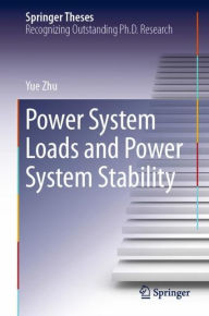 Title: Power System Loads and Power System Stability, Author: Yue Zhu