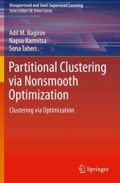 Partitional Clustering via Nonsmooth Optimization: Clustering via Optimization