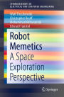 Robot Memetics: A Space Exploration Perspective