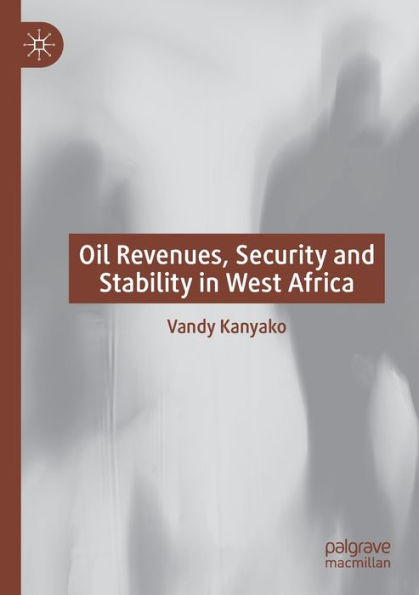 Oil Revenues, Security and Stability West Africa