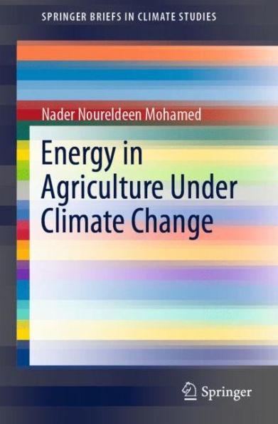 Energy Agriculture Under Climate Change