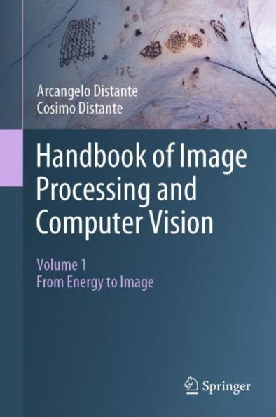 Handbook of Image Processing and Computer Vision: Volume 1: From Energy to