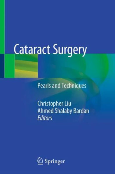 Cataract Surgery: Pearls and Techniques