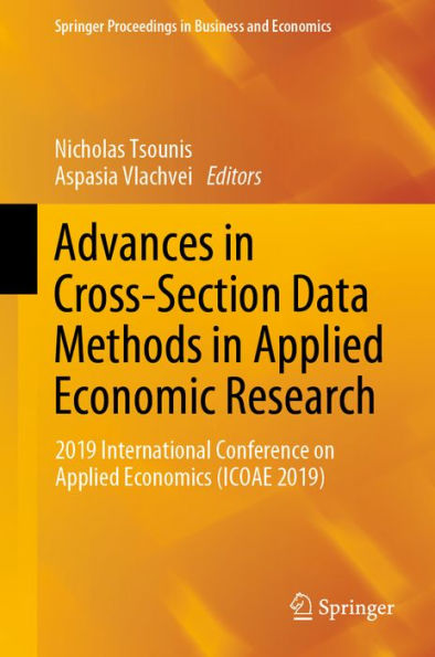 Advances in Cross-Section Data Methods in Applied Economic Research: 2019 International Conference on Applied Economics (ICOAE 2019)
