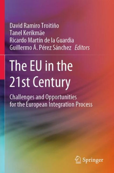 the EU 21st Century: Challenges and Opportunities for European Integration Process