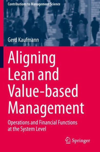 Aligning Lean and Value-based Management: Operations and Financial Functions at the System Level