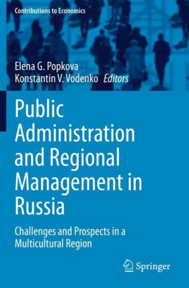 Public Administration and Regional Management in Russia: Challenges and Prospects in a Multicultural Region