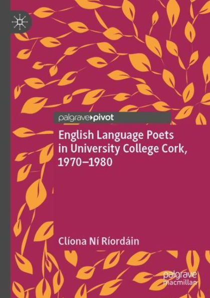 English Language Poets in University College Cork, 1970-1980