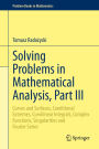 Solving Problems in Mathematical Analysis, Part III: Curves and Surfaces, Conditional Extremes, Curvilinear Integrals, Complex Functions, Singularities and Fourier Series