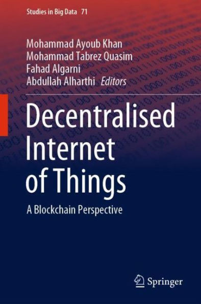 Decentralised Internet of Things: A Blockchain Perspective