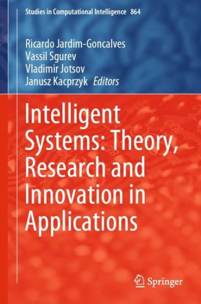 Intelligent Systems: Theory, Research and Innovation in Applications