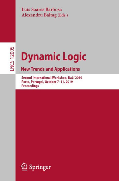 Dynamic Logic. New Trends and Applications: Second International Workshop, DaLí 2019, Porto, Portugal, October 7-11, 2019, Proceedings